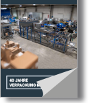 ETT Verpackungstechnik Jubiläumsbroschüre 40 JAHRE VERPACKUNG MIT SYSTEM